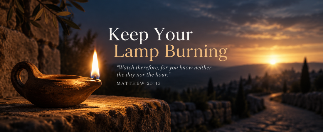 Keep Your Lamp Burning